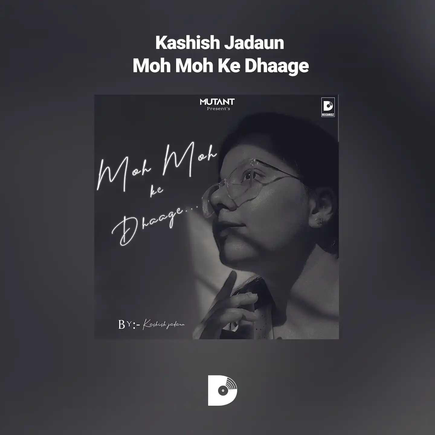 Moh Moh Ke Dhaage